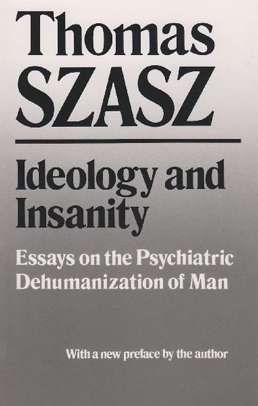 Ideology and Insanity