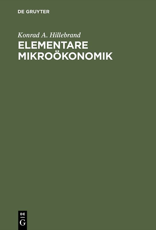 Elementare Mikroökonomik