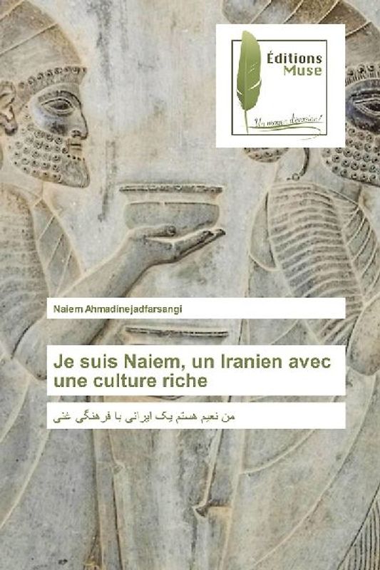 Je suis Naiem, un Iranien avec une culture riche