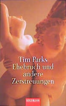 Ehebruch und andere Zerstreuungen