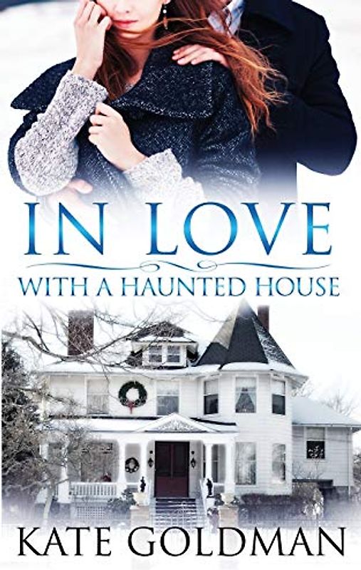 In Love With a Haunted House (The Shades of Love)