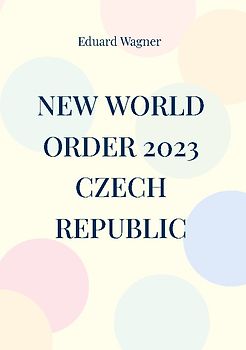 New World Order 2023 Czech Republic