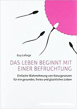 Das Leben beginnt mit einer Befruchtung