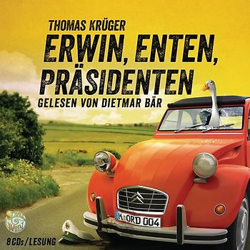 Erwin, Enten, Präsidenten