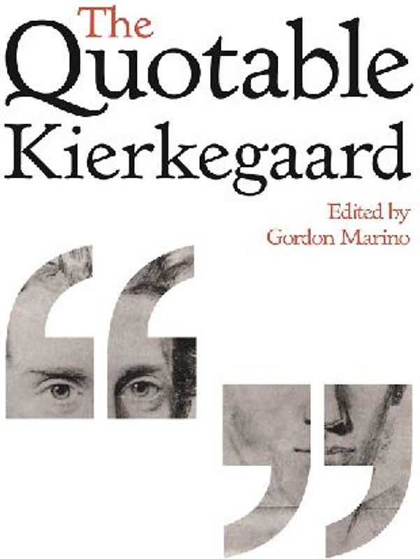 The Quotable Kierkegaard