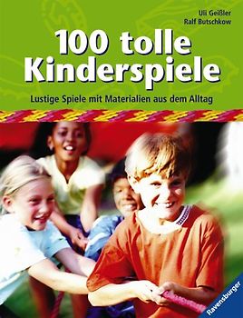 100 tolle Kinderspiele