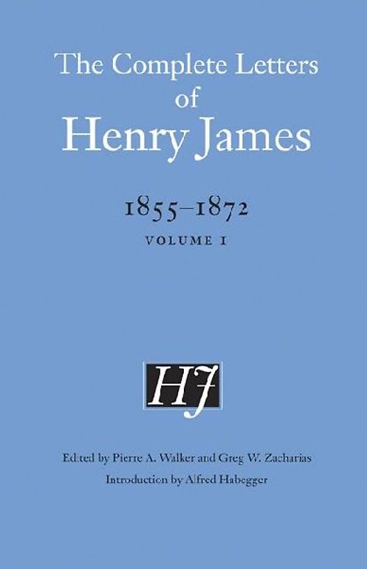 The Complete Letters of Henry James, 1855-1872