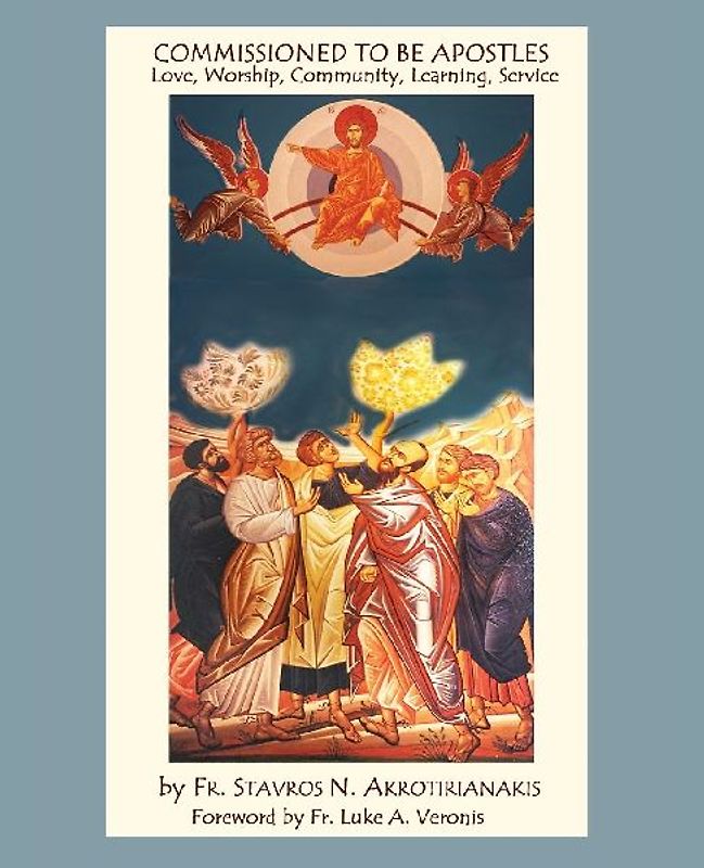 Commissioned to Be Apostles: Love, Worship, Community, Learning, Service