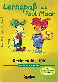 Lernspaß mit Paul Maar - Mathematik / 2. Schuljahr - Rechnen bis 100. Übungsheft. Mit Lösungsteil