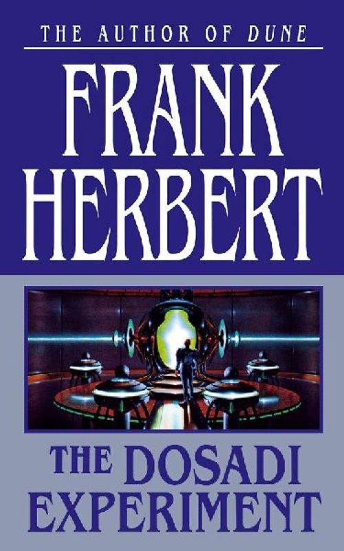 THE DOSADI EXPERIMENT