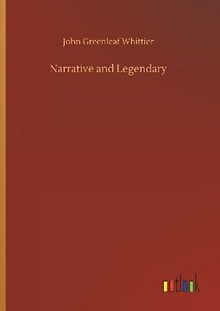 Narrative and Legendary