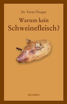 Warum kein Schweinefleisch?