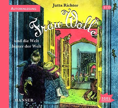 Frau Wolle 3. Frau Wolle und die Welt hinter der Welt