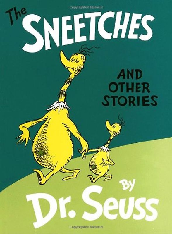 The Sneetches and Other Stories (Classic Seuss) - Seuss, Dr.