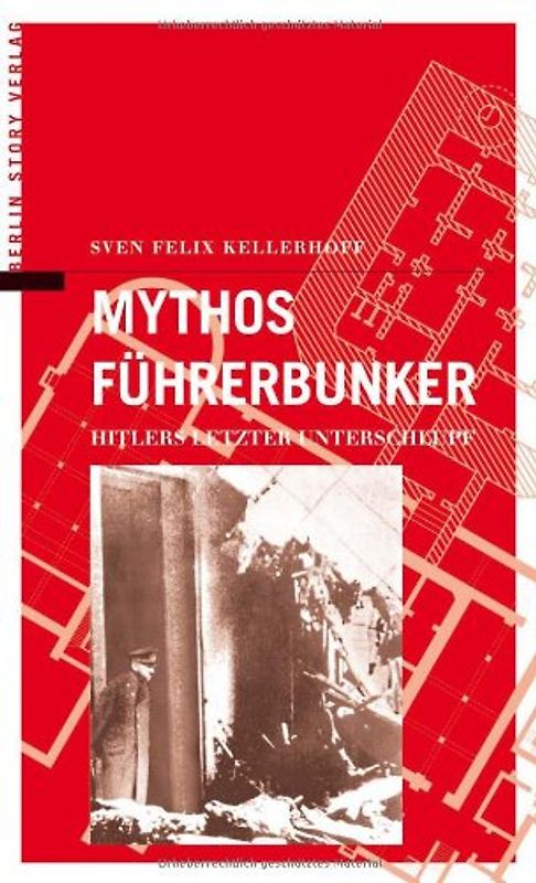 Mythos Führerbunker