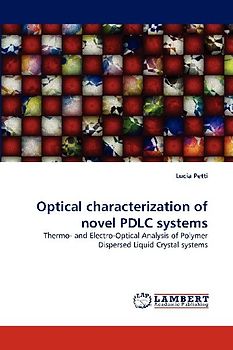 Optical characterization of novel PDLC systems