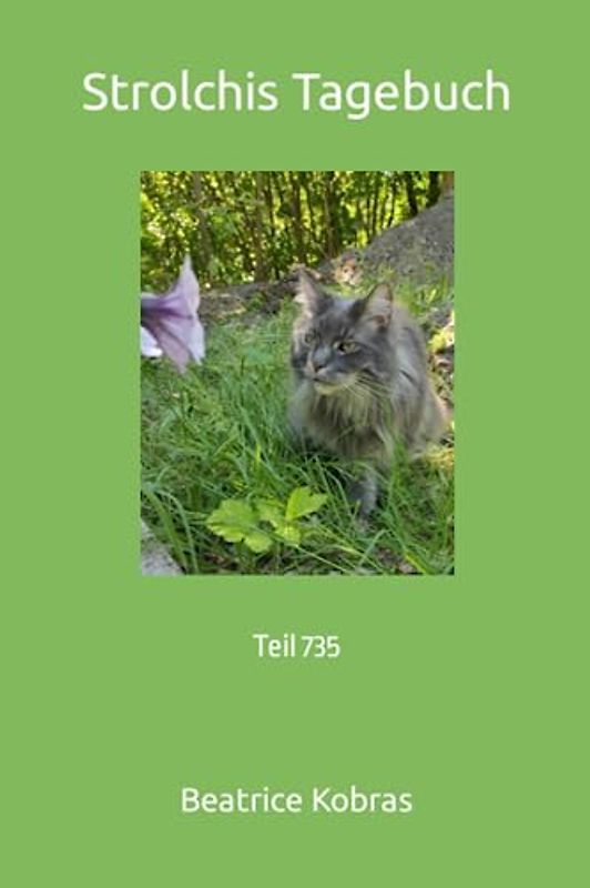 Strolchis Tagebuch: Teil 735