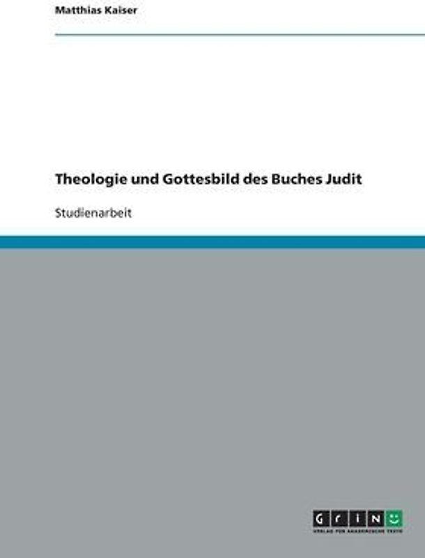 Theologie und Gottesbild des Buches Judit