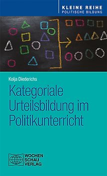 Kategoriale Urteilsbildung im Politikunterricht