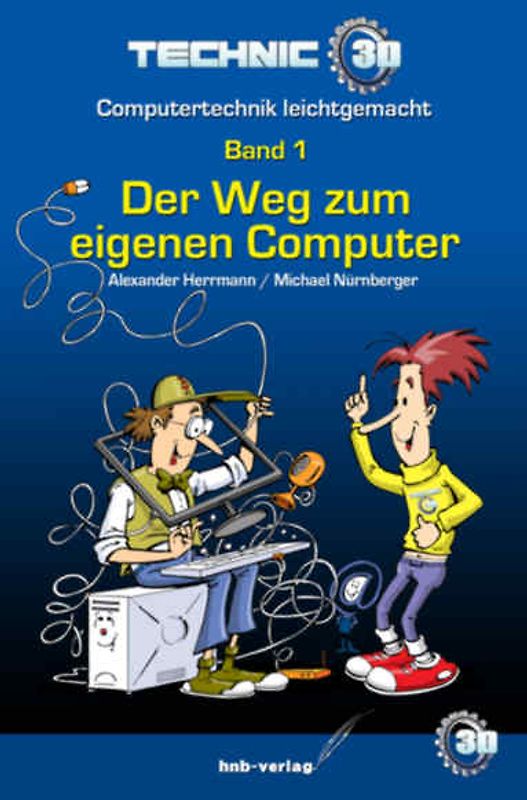 Der Weg zum eigenen Computer. Band1