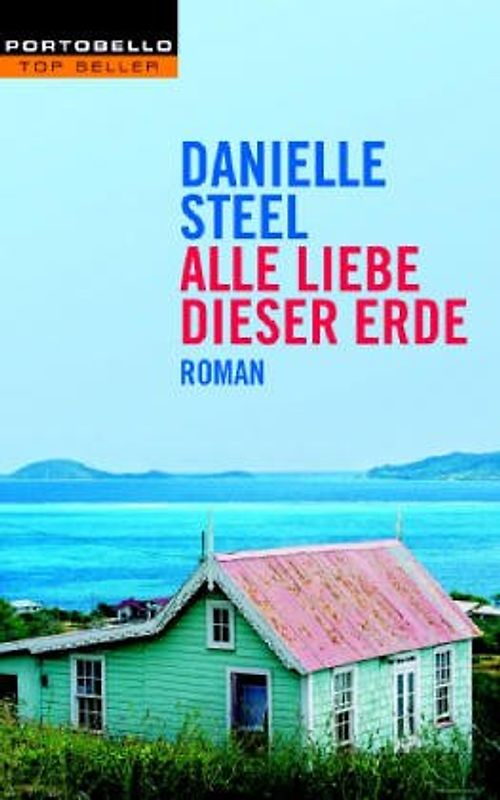 Alle Liebe dieser Erde: Roman