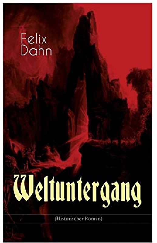 Weltuntergang (Historischer Roman): Die apokalyptische Erwartung um das Jahr 1000
