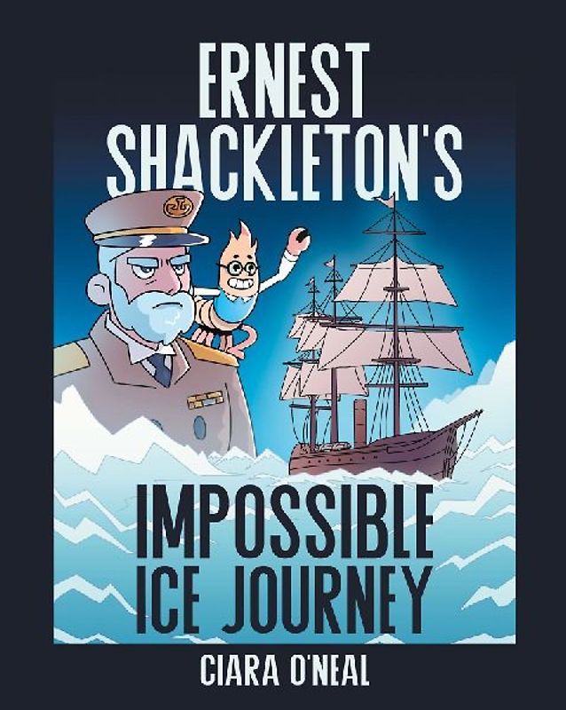 Ernest Shackleton's Impossible Ice Journey