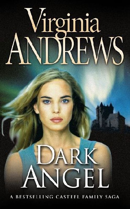 Dark Angel (Casteel Family 2) - Virginia Andrews