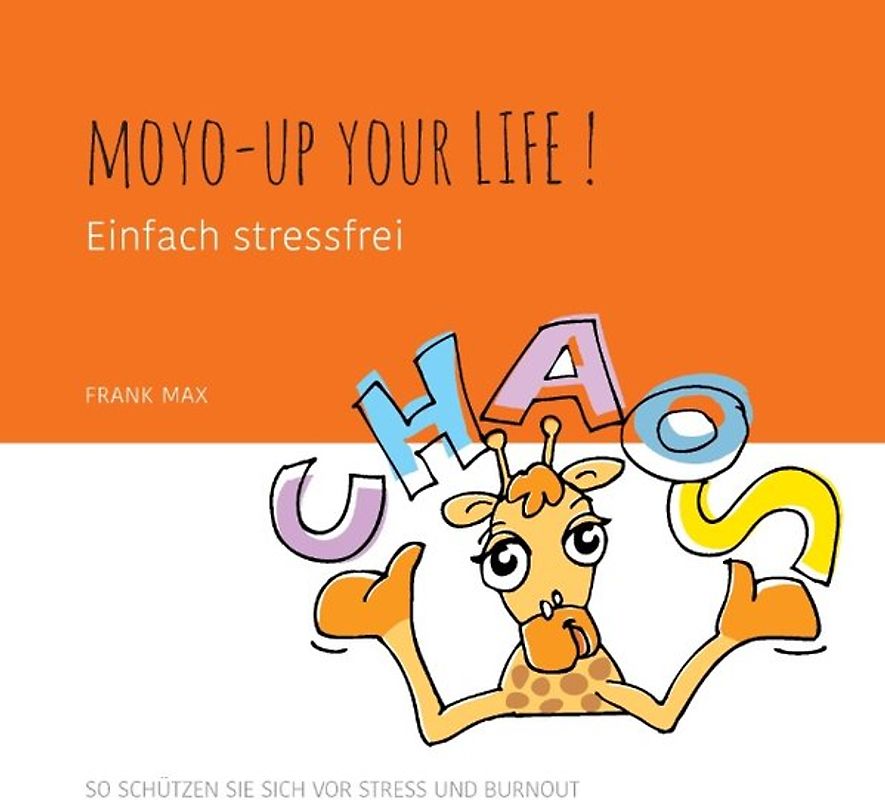 Moyo-up your life! Einfach stressfrei