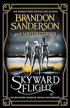 Skyward Flight: The Collection: Sunreach, ReDawn, Evershore