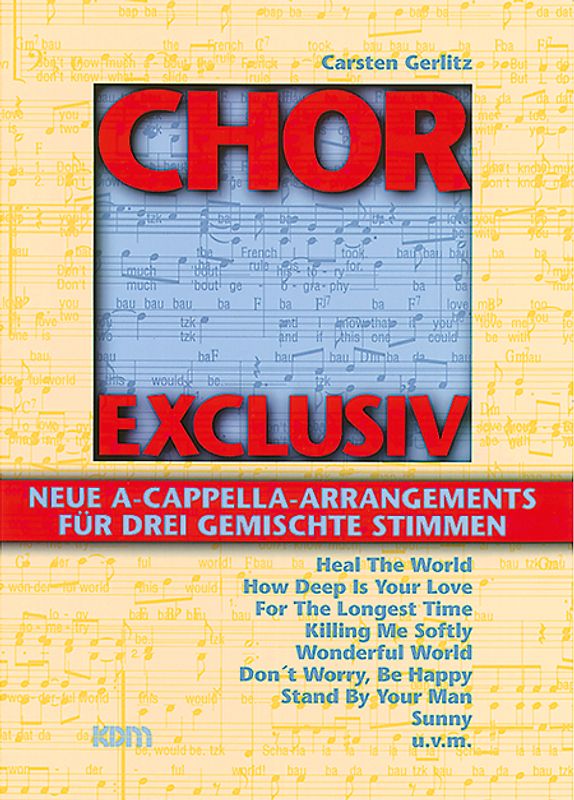 Chor exclusiv / Chor exclusiv Band 1. Neue A Cappella Arrangements für drei gemischte Stimmen