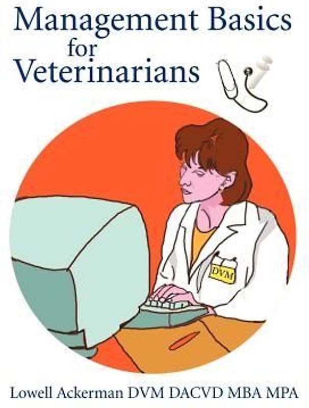 Management Basics for Veterinarians