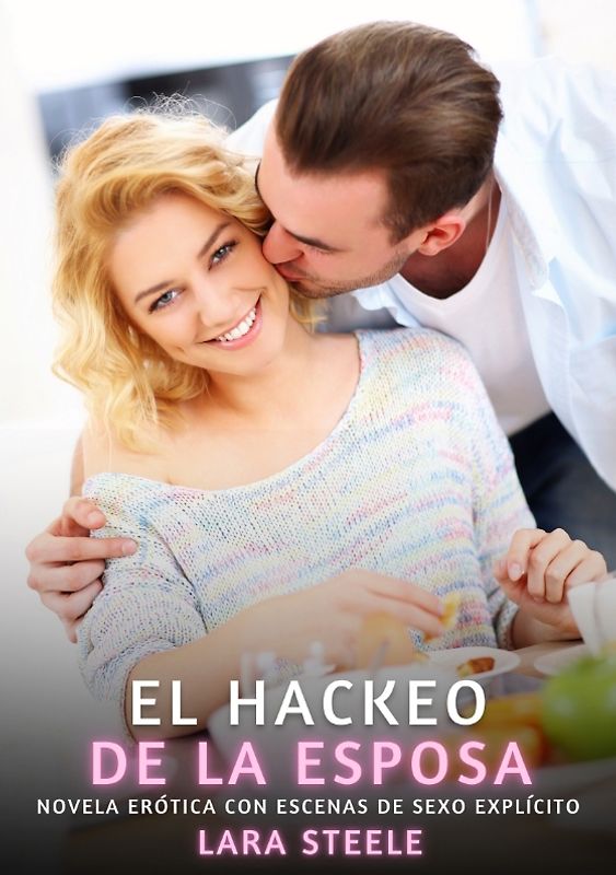 El Hackeo de la Esposa