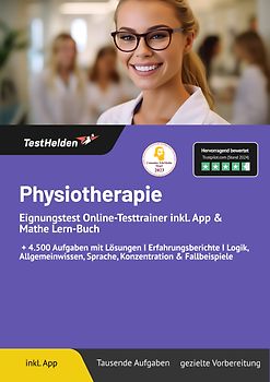 Physiotherapie: Eignungstest Online-Testtrainer inkl. App & Mathe Lern-Buch | I + 4.500 Aufgaben mit Lösungen I Erfahrungsberichte I Logik, Allgemeinwissen, Sprache, Konzentration & Fallbeispiele