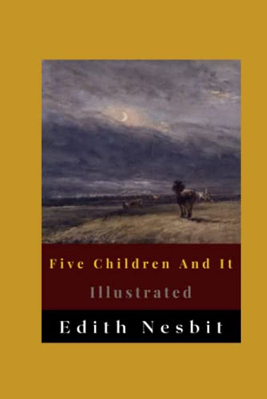 Five Children And It Illustrated