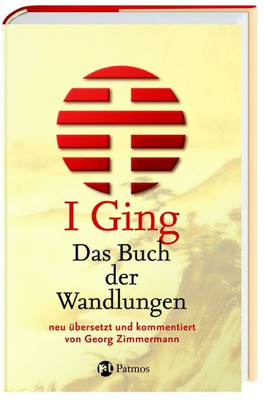 I Ging - Das Buch der Wandlungen