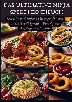 Das ultimative Ninja Speedi Kochbuch