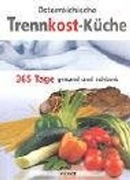 Österreichische Trennkost-Küche