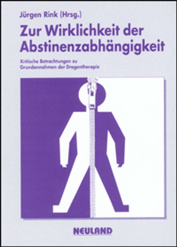 Zur Wirklichkeit der Abstinenzabhängigkeit