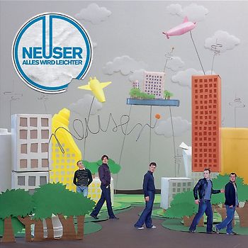 Neuser - Alles Wird Leichter