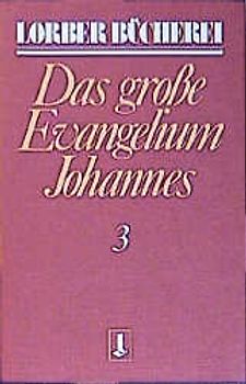 Johannes, das grosse Evangelium