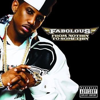 Fabolous - From Nothin' to Somethin'