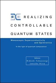 Realizing Controllable Quantum States - Proceedings of the International Symposium on Mesoscopic Superconductivity and Spintronics - In the Light of Quantum Computation