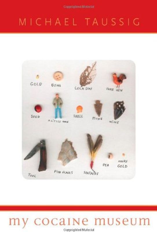 My Cocaine Museum - Taussig