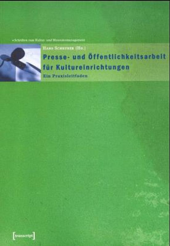 Presse- und Öffentlichkeitsarbeit für Kultureinrichtungen