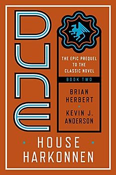 Dune: House Harkonnen (Prelude to Dune, Band 2)