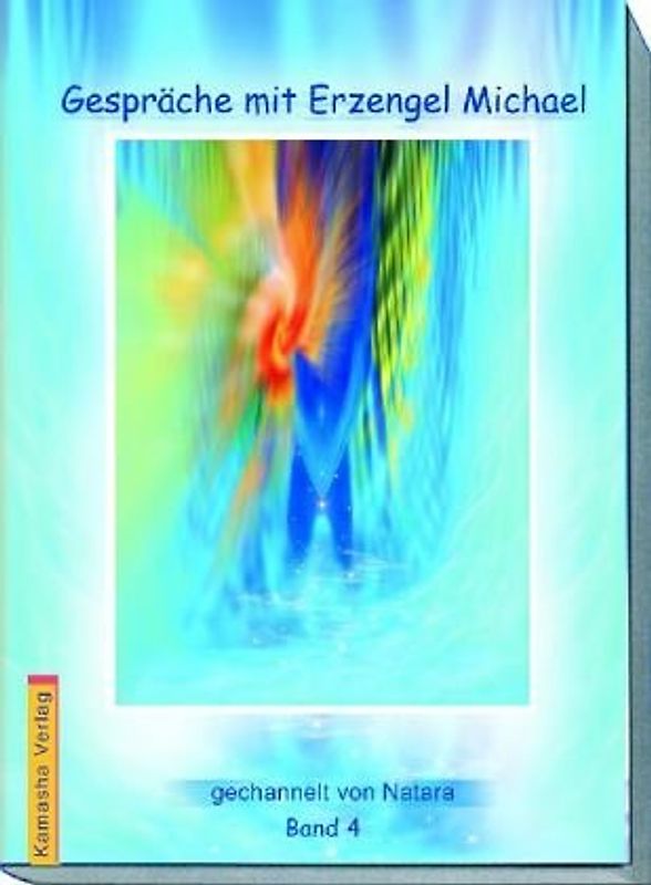 Gespräche mit Erzengel Michael, Band 4