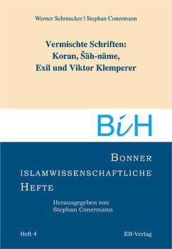 Vermischte Schriften: Koran, Sah-name, Exil und Viktor Klemperer