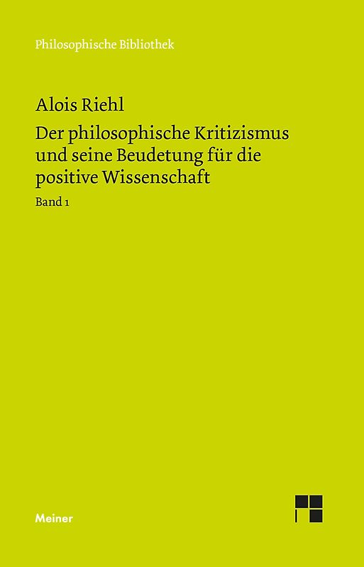 Der philosophische Kritizismus und seine Bedeutung für die positive Wissenschaft