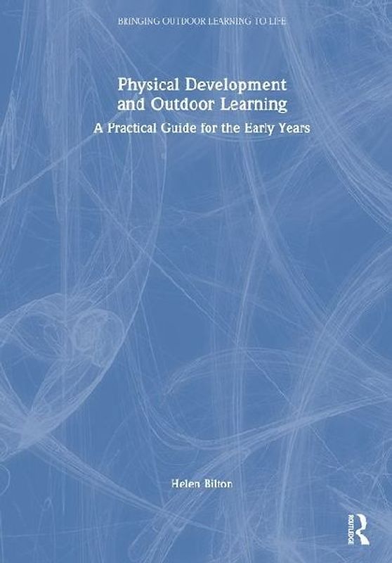 Physical Development and Outdoor Learning
